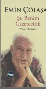 Şu Benim Gazetecilik "Yaşadıklarım"