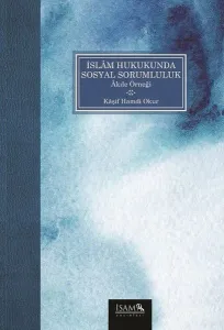 İslam Hukukunda Sosyal Sorumluluk Akıle Örneği