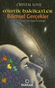 Mistik Hakikatler Bilimsel Gerçekler