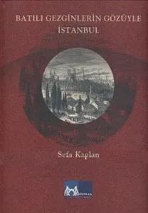 Batılı Gezginlerin Gözüyle İstanbul