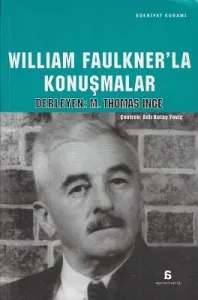 William Faulkner'la Konuşmalar
