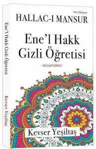Ene’l Hakk Gizli Öğretisi (Yeni Edisyon)