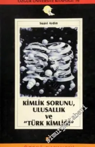 Kimlik Sorunu Ulusallık ve Türk Kimliği -        1998