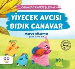 Yiyecek Avcısı Bıdık Canavar / Canavar Kardeşler 6