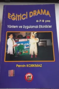 Eğitici Drama Yöntem ve Uygulamalı Etkinlikler