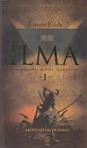 Evrenin Kitabı İlma Son Nişanlı ve Yol İşaretleri 1