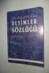 Açıklamalı Deyimler Sözlüğü