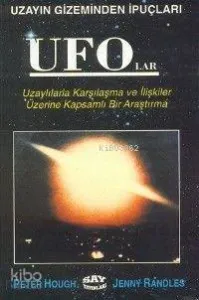 Ufo'lar; Uzayın Gizeminden İpuçları