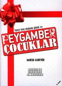 Tanrı'nın Doğum Günü ve Peygamber Çocuklar