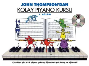 John Thompson'dan Kolay Piyano Kursu 2