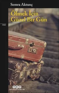 Ölmek İçin Güzel Bir Gün