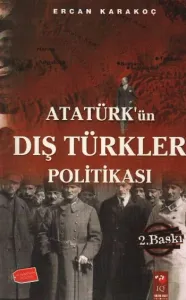 Atatürkün Dış Türkler Politikası Atatürkün Dış Türkler Politikası