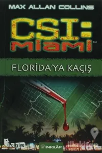 CSI: Miami Florida'ya Kaçış