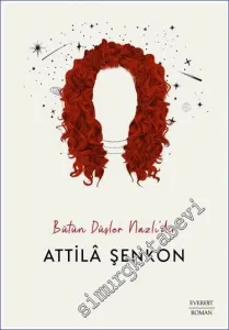 Bütün Düşler Nazlı’dır -
