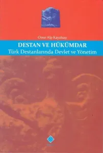 Destan ve Hükümdar