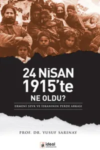24 Nisan 1915'te Ne Oldu?
