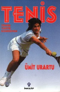 Tenis; Teknik - Taktik - Kondisyon
