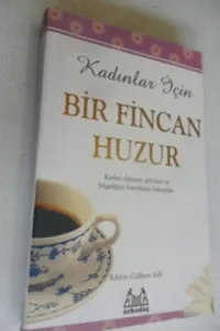 Kadınlar İçin Bir Fincan Huzur