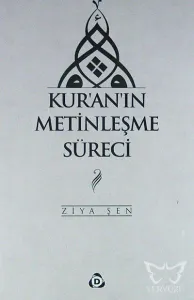 Kur'an'ın Metinleşme Süreci