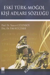 Eski Türk Moğol Kişi Adları Sözlüğü -