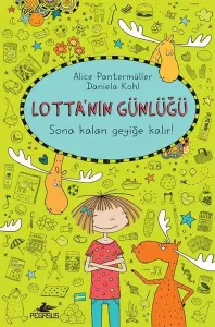 Lotta'nın Günlüğü 6 - Sona Kalan Geyiğe Kalır! (Ciltli)