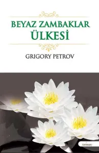 Beyaz Zambaklar Ülkesinde