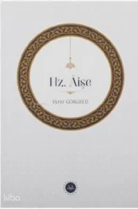 Hz. Âişe