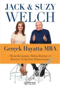 Gerçek Hayatta MBA: Oyun Kazanma, Takım Kurma ve Kariyer Geliştirme Kılavuzumuz -