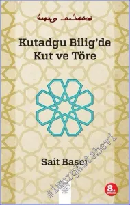 Kutadgu Bilig'de Kut ve Töre -        2020