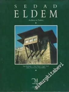 Sedad Eldem: Architect in Turkey CİTLİ -        1987
