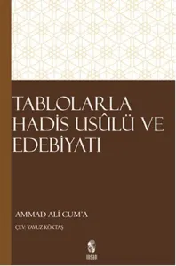 Tablolarla Hadis Usûlü ve Edebiyatı