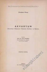 Akvaryum: Kurulması Malzemesi Nebatları Balıkları ve Bakımı -