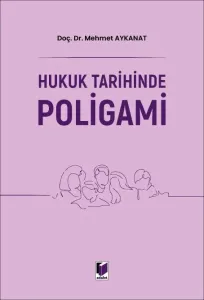 Hukuk Tarihinde Poligami