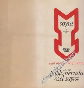 Soyut Aylık Edebiyat Dergisi - Pablo Neruda Özel Sayısı - Sayı: 42      Ekim - Kasım