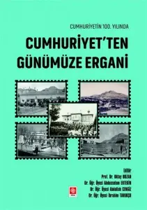 Cumhuriyetin 100. Yılında Cumhuriyetten Günümüze Ergani