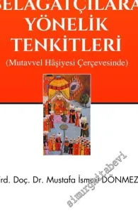 Hasan Çelebi ve Belagatçılara Yönelik Tenkitler - Mutavvel Haşiyesi Çerçevesinde -         2017