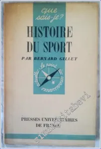 Que Sais - Je ? Histoire du Sport -