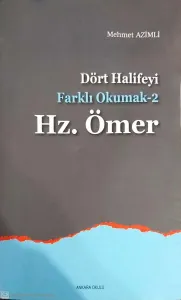 Dört Halifeyi Farklı Okumak -2 Hz. Ömer