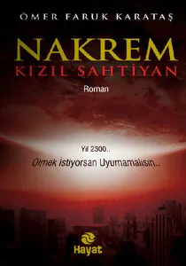 Nakrem - Kızıl Sahtiyan; Yıl 2300... Ölmek İstiyorsan Uyumamalısın...