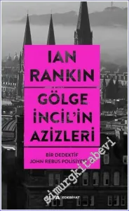 Gölge İncil’in Azizleri - Bir Dedektif John Rebus Polisiyesi 19 -