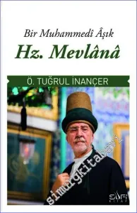 Bir Muhammedi Aşık : Hz. Mevlana -