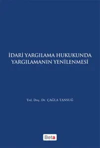 İdari Yagılama Hukukunda Yargılamanın Yenilenmesi