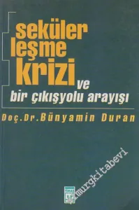 Sekülerleşme Krizi ve Bir Çıkış Yolu Arayışı -        1997