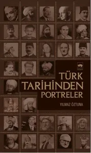 Türk Tarihinden Portreler