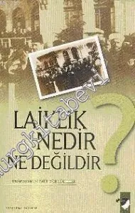 Laiklik Nedir, Ne Değildir? -