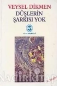Düşlerin Şarkısı Yok