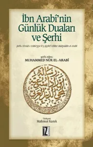 İbn Arabi'nin Günlük Duaları ve Şerhi