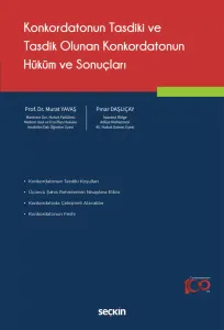 Konkordatonun Tasdiki ve Tasdik Olunan Konkordatonun Hüküm ve Sonuçları