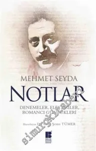 Notlar: Denemeler, Eleştiriler, Romancı Günlükleri -