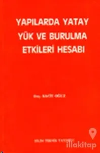 Yapılarda Yatay Yük ve Burulma Etkileri Hesabı